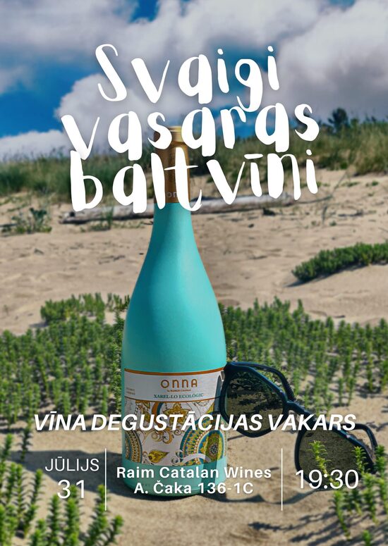 Svaigi vasaras baltvīni | 31. Jūlijs 19:30